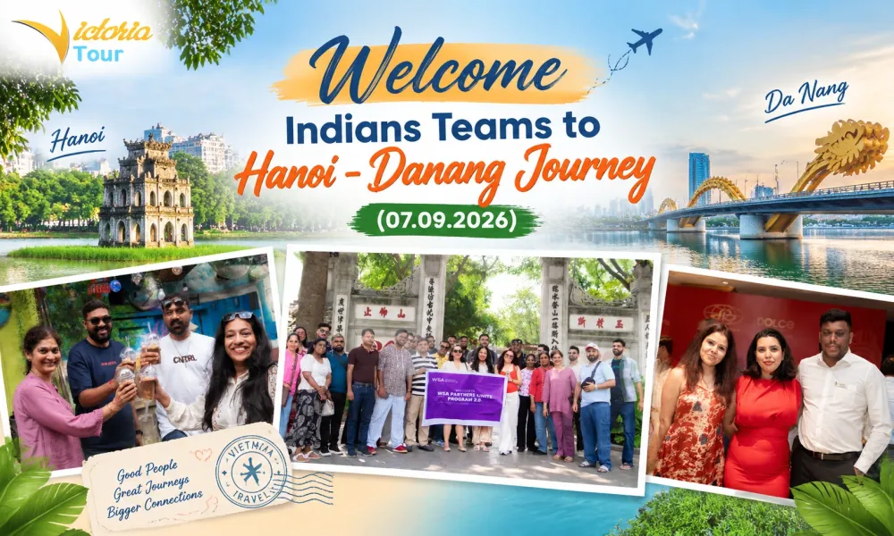 Victoria Tour delighted to welcome 60 Indian tourists to Hanoi - Danang Journey